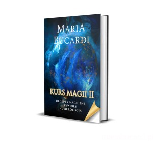 Książka "Kurs Magii II" Marii Bucardi. Pierwsze kroki z tarotem, wahadełkiem i kryształową kulą. Plik z możliwością druku