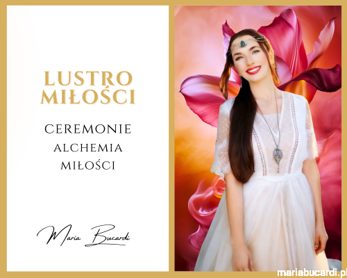 Ceremonia Lustra Miłości rytuał u Marii Bucardi pokochaj siebie.png
