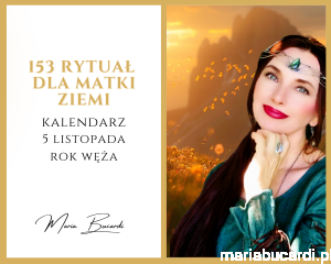05.11.2025 – 153 Rytuał dla Matki Ziemi © Dar dla Magicznej Oazy 