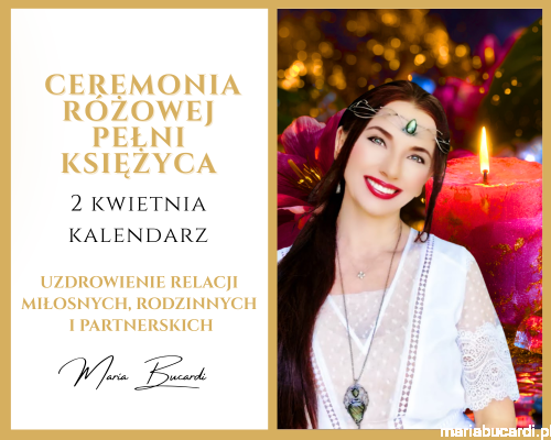 02.04.2026 – Ceremonia Pełni Księżyca © – Uzdrowienie Relacji Miłosnych, Rodzinnych i Partnerskich  Rytuał u Marii Bucardi.png