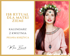 02.04.2026 – 158 Rytuał dla Matki Ziemi © Dar dla Magicznej Oazy 