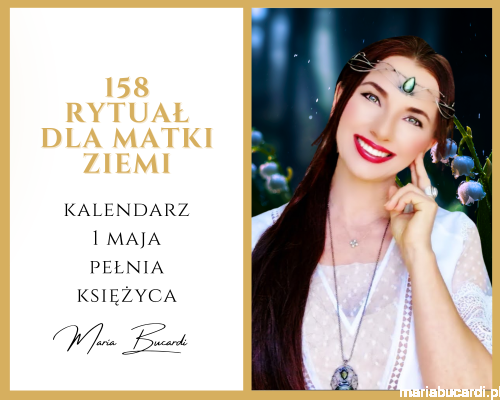 01.05.2026 – 159 Rytuał dla Matki Ziemi © Dar dla Magicznej Oazy Rytuał u Marii Bucardi (2).png