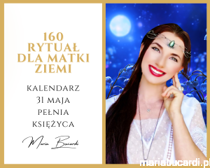 31.05.2026 – 160 Rytuał dla Matki Ziemi © – Dar Blue Moon dla Magicznej Oazy