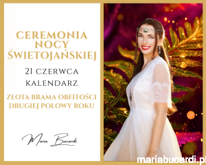 21.06.2026 – Ceremonia Nocy Świętojańskiej © – Złota Brama Obfitości Drugiej Połowy Roku