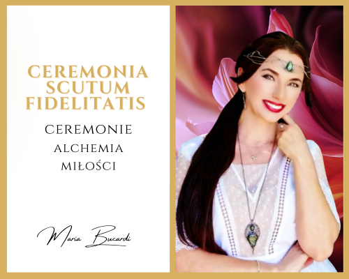 Ceremonia Scutum Fidelitatis © – ochrona wierności i trwałości związku Rytuał u Marii Bucardi.png