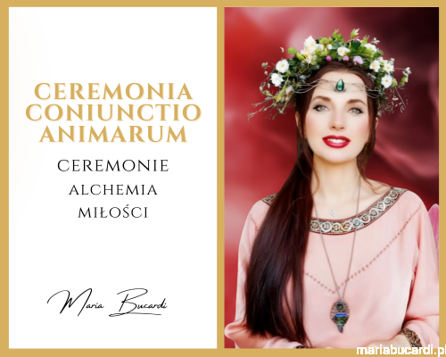Ceremonia Coniunctio Animarum © – odnalezienie prawdziwej miłości Rytuał u Marii Bucardi.png