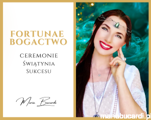 Ceremonia Porta Fortunae © – bogactwo i obfitość