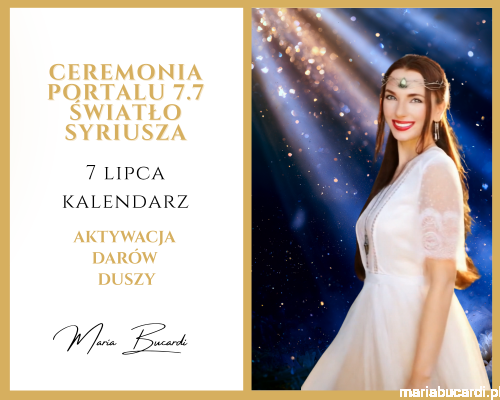 Ceremonia Portalu 7.7 – Światło Syriusza © Aktywacja Darów Duszy Rytuał u Marii Bucardi.png
