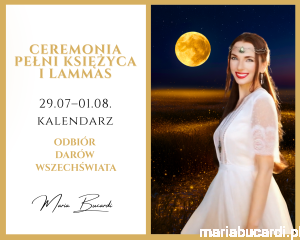 29.07–01.08.2026 – Ceremonia Pełni Księżyca i Lammas © – Odbiór Darów Wszechświata