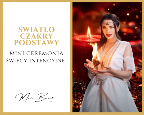 Światło Czakry Podstawy © – Mini Ceremonia Świecy Intencyjnej dla bezpieczeństwa, stabilności i zakorzenienia mini ceremonia rytuał u Marii Bucardi .png