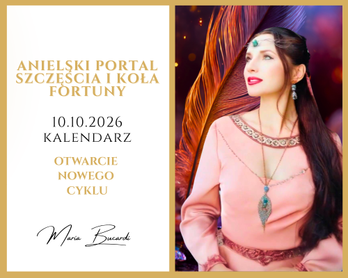10.10.2026 – Anielski Portal Szczęścia i Koła Fortuny ©  Otwarcie Nowego Cyklu u Marii Bucardi.png
