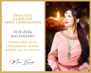 31.10.2026 – Światło Samhain © – Ogień, który Łączy Światy. Święta Noc Dusz i Przodków.
